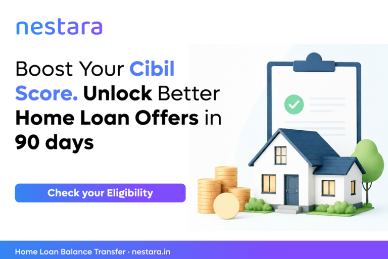 How to Improve Your CIBIL Score in 90 Days Before Applying for a Home Loan