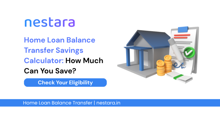 Home Loan Balance Transfer Savings Calculator: How Much Can You Save?