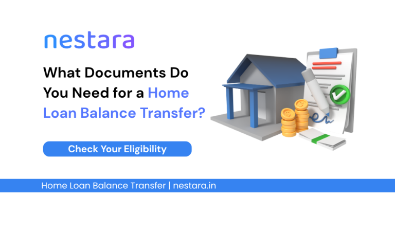 What Documents Do You Need for a Home Loan Balance Transfer?