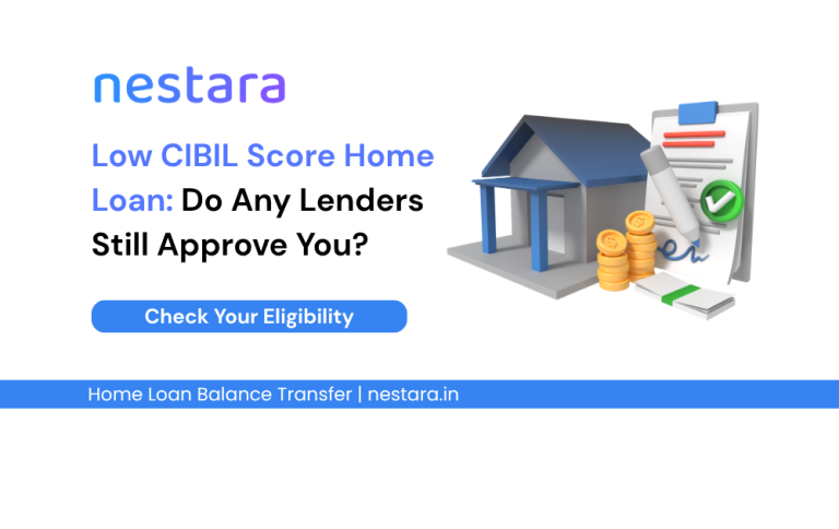 Low CIBIL Score Home Loan: Do Any Lenders Still Approve You?
